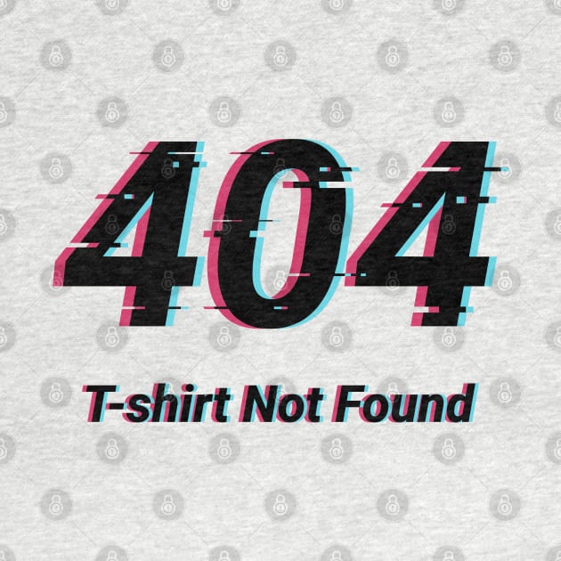 404 T-shirt not found by ShirtBricks